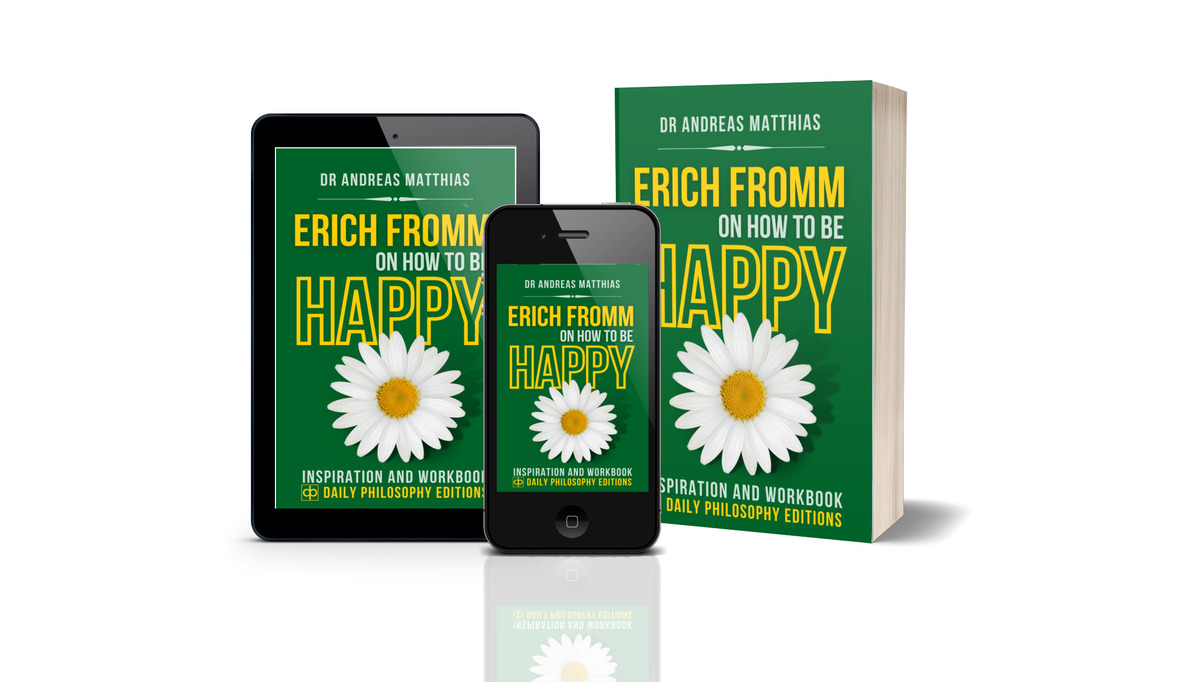 Erich Fromm on How to Be Happy