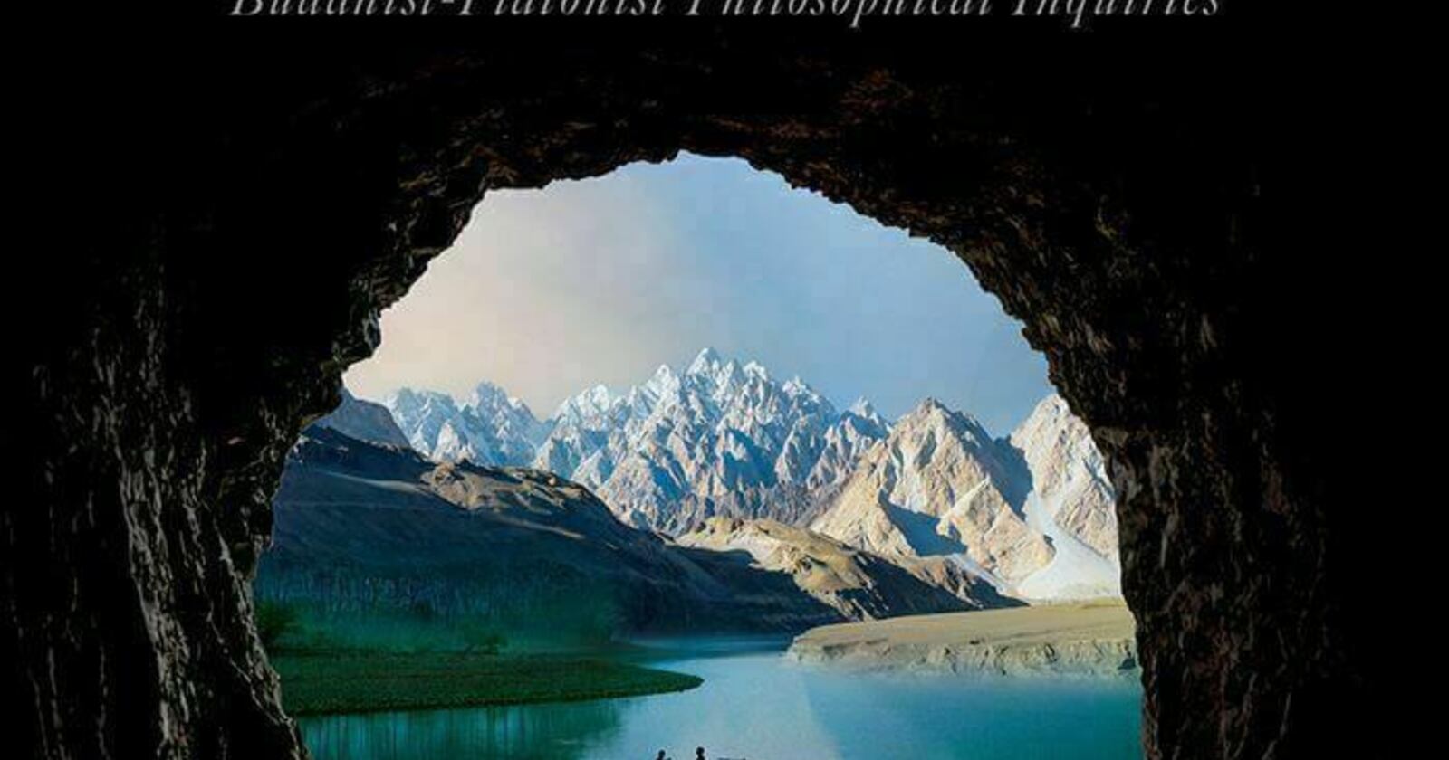 Crossing the Stream, Leaving the Cave: Buddhist-Platonist Philosophical Inquiries