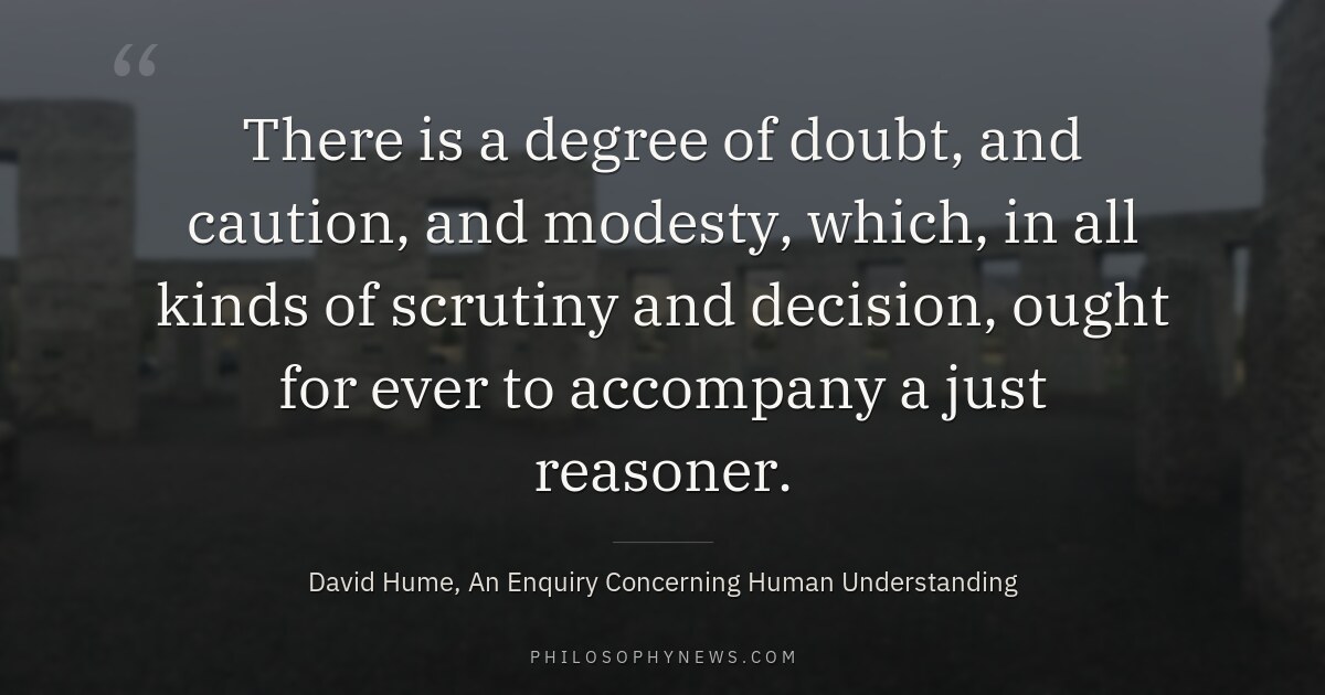 There is a degree of doubt, and caution, and modesty, which, in all kinds of scrutiny and decision, ought for…