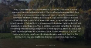 Many of the texts you encounter seem to do nothing other than make an argument for a particular conclusion. The…