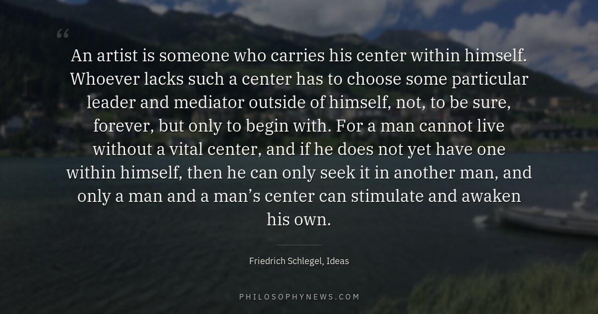 An artist is someone who carries his center within himself. Whoever lacks such a center has to choose some particular…