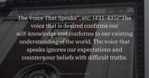 The Voice That Speaks”, etc. (431-435)“The voice that is desired confirms our self-knowledge and conforms to our existing understanding of…