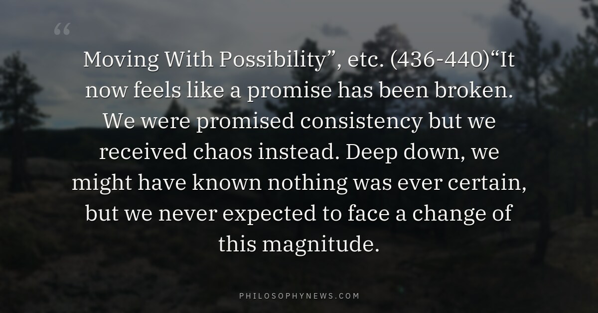 Moving With Possibility”, etc. (436-440)“It now feels like a promise has been broken. We were promised consistency but we received…