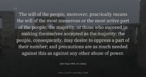 The will of the people, moreover, practically means the will of the most numerous or the most active part of…