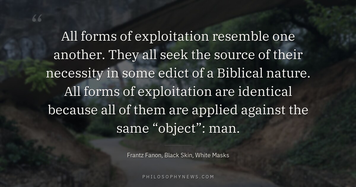 All forms of exploitation resemble one another. They all seek the source of their necessity in some edict of a…