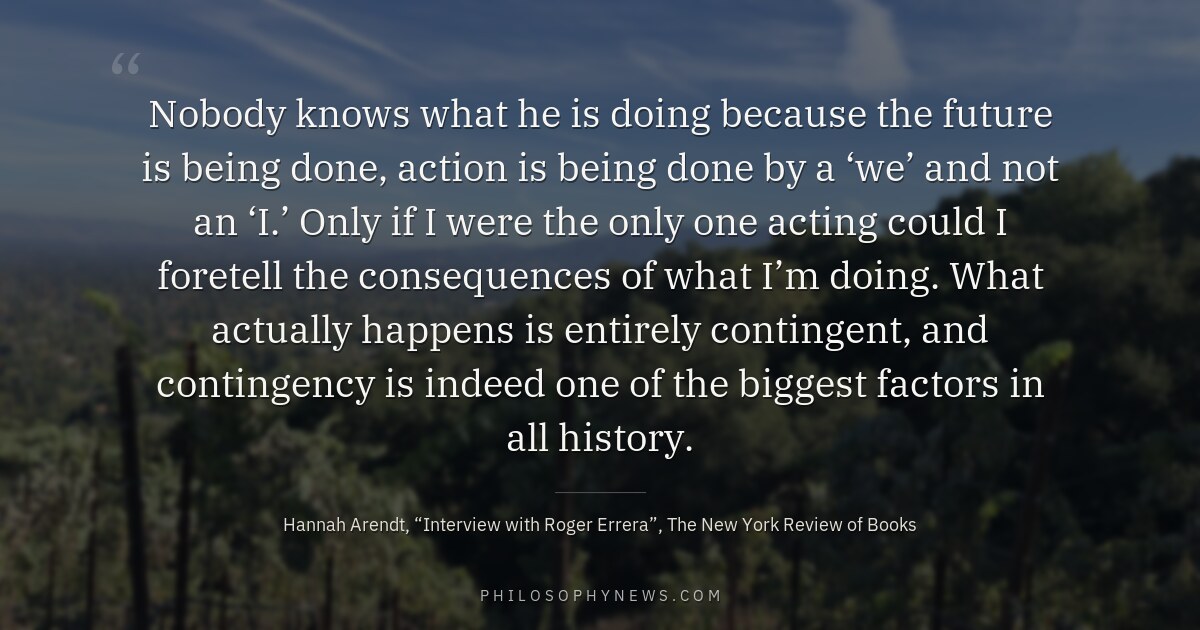 Nobody knows what he is doing because the future is being done, action is being done by a ‘we’ and…