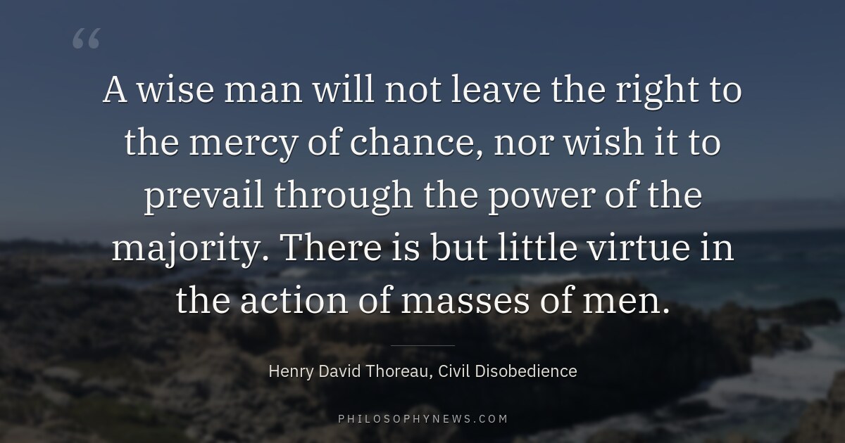 A wise man will not leave the right to the mercy of chance, nor wish it to prevail through the…